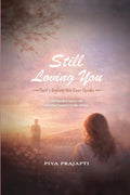 Still loving you: Part 1 before we ever spoke