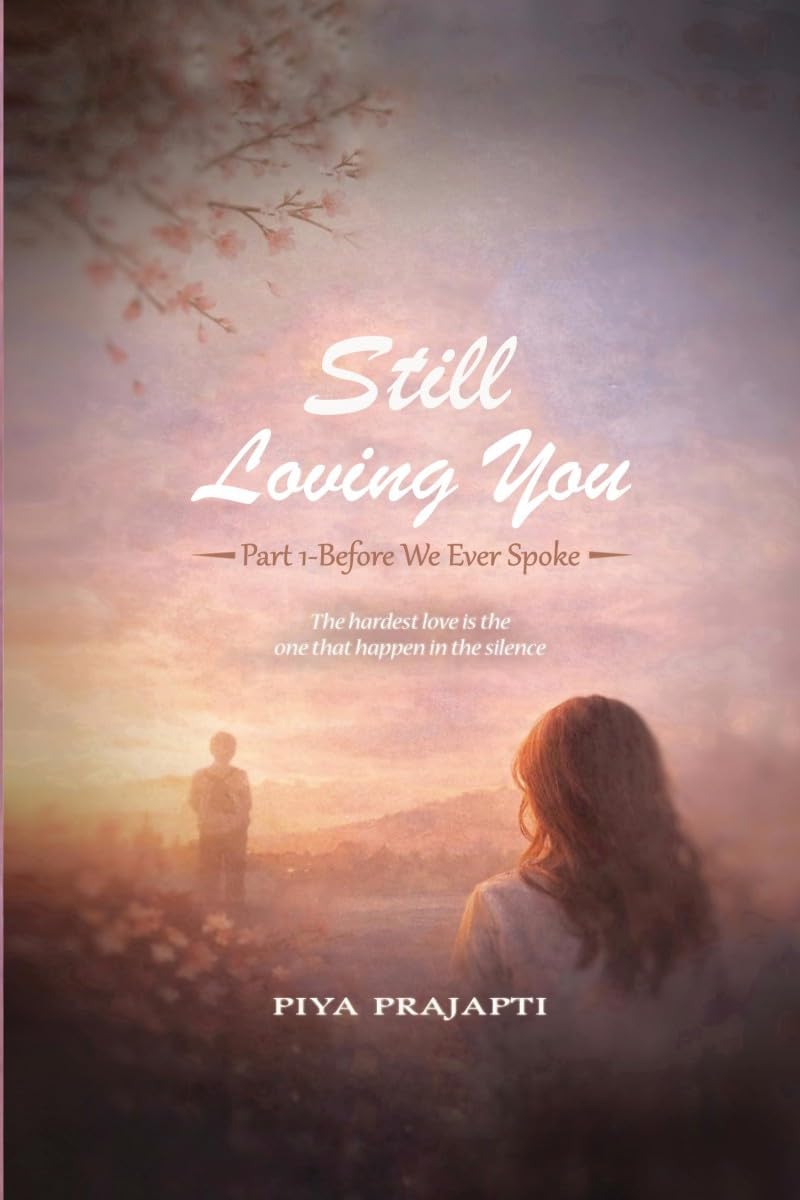 Still loving you: Part 1 before we ever spoke