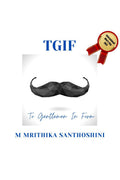 TGIF : TO GENTLEMEN IN FORM