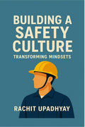 Building a Safety Culture  Transforming Mindsets: Escape the chase and find true fulfillment on your terms.