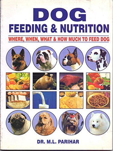 Dog Feeding & Nutrition | Where, When, What & How Much To Feed Dog