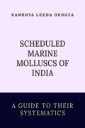 SCHEDULED MARINE MOLLUSCS OF INDIAA GUIDE TO THEIR SYSTEMATICS