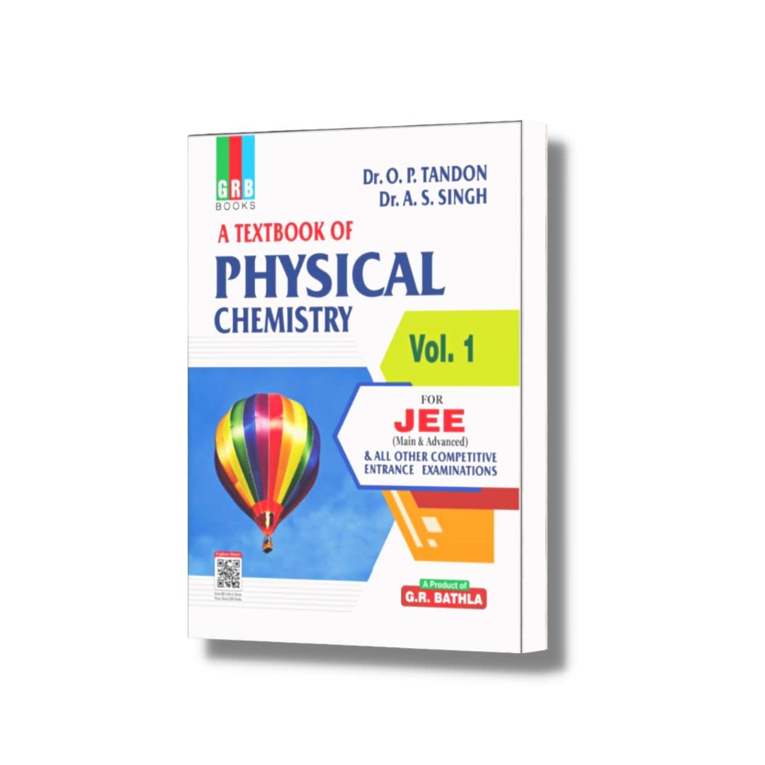 GRB A Textbook of Physical Chemistry Vol. 1 for JEE (Main & Advanced) and All Other Competitive Entrance Examinations