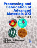 Processing And Fabrication Of Advanced MaterialsXxi(Two Volumes Set)