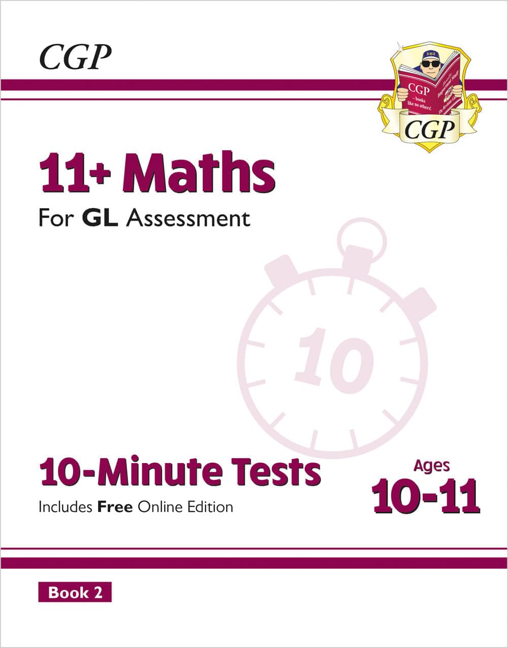 11+ GL 10Minute Tests: Maths  Ages 1011 Book 2 (with Online Edition) (CGP GL 11+ Ages 1011)