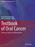 Textbook Of Oral Cancer Prevention Diagnosis And Management (Pb 2020) (Textbooks in Contemporary Dentistry)