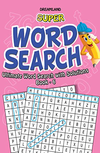 Super Word Search Book 6 | 192 Puzzle Pages with Answers | Fun Brain Teasers for Kids Ages 615 | Learning Gift for Boys & Girls|