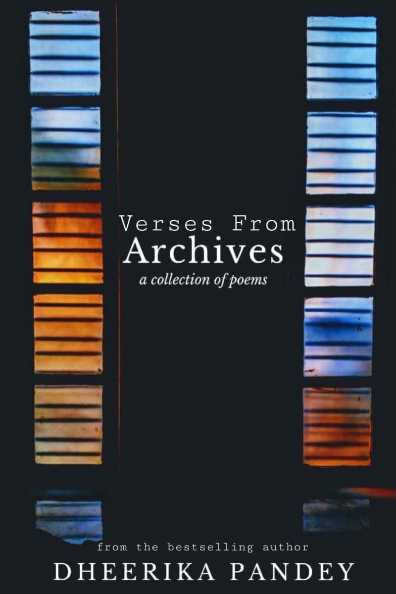 Verses from Archives : A collection of poems