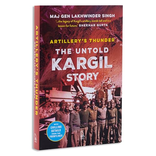 Artillerys Thunder: The Untold Kargil Story