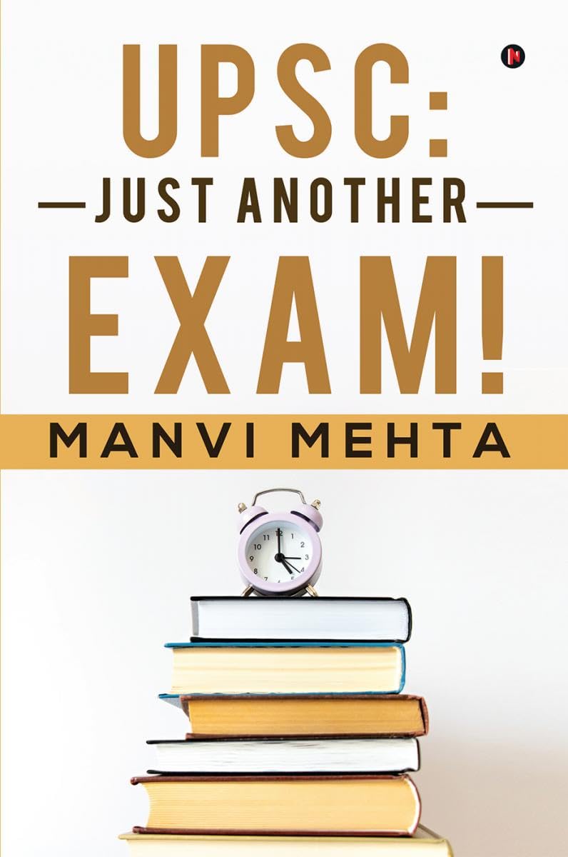 UPSC: Just Another Exam!
