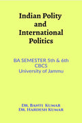 Indian Polity and International Politics : BA Semester 5th and 6th