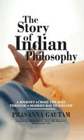 The Story Of Indian Philosophy