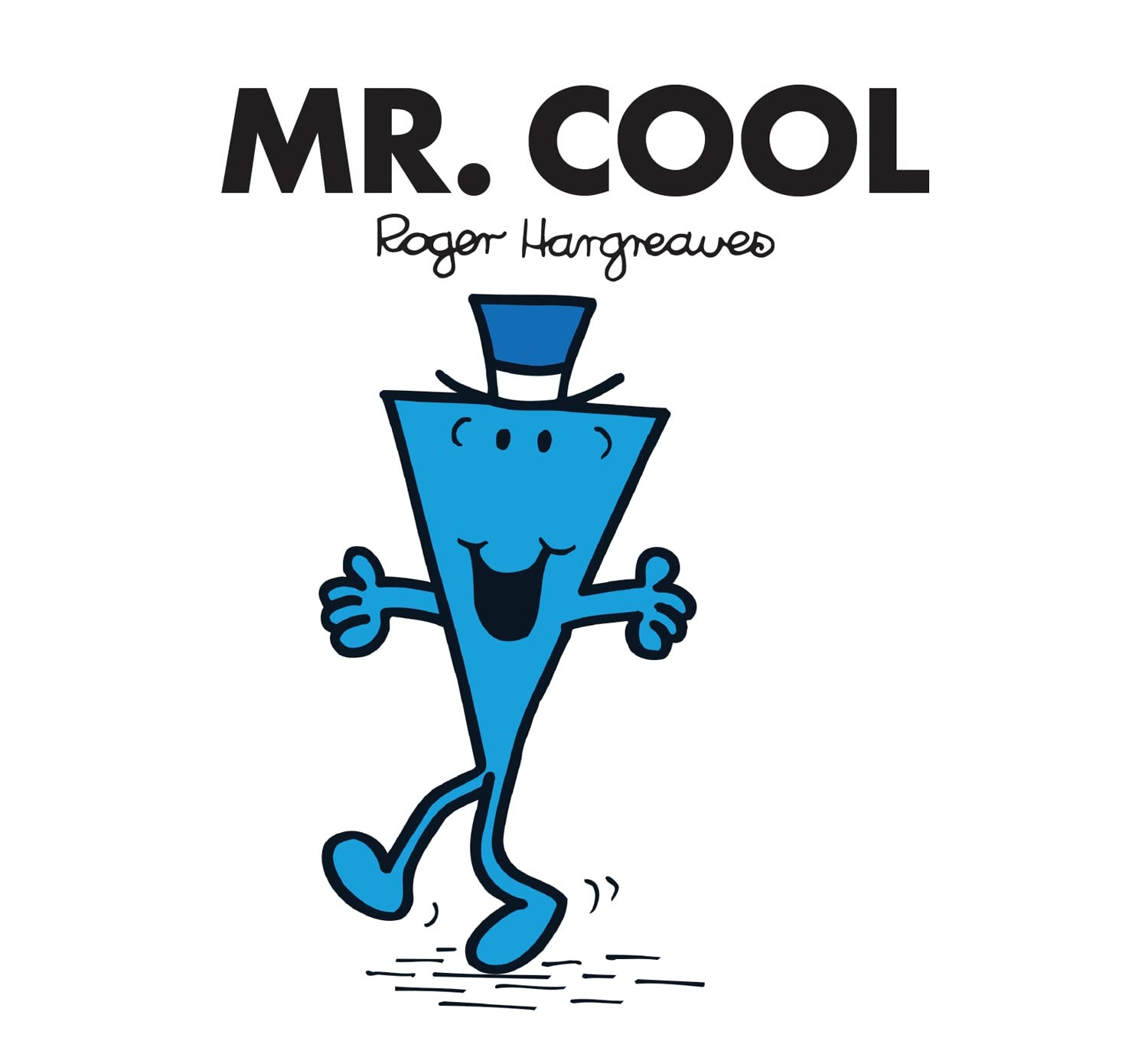Mr. Cool: The Brilliantly Funny Classic ChildrenS Illustrated Series (Mr. Men Classic Library)