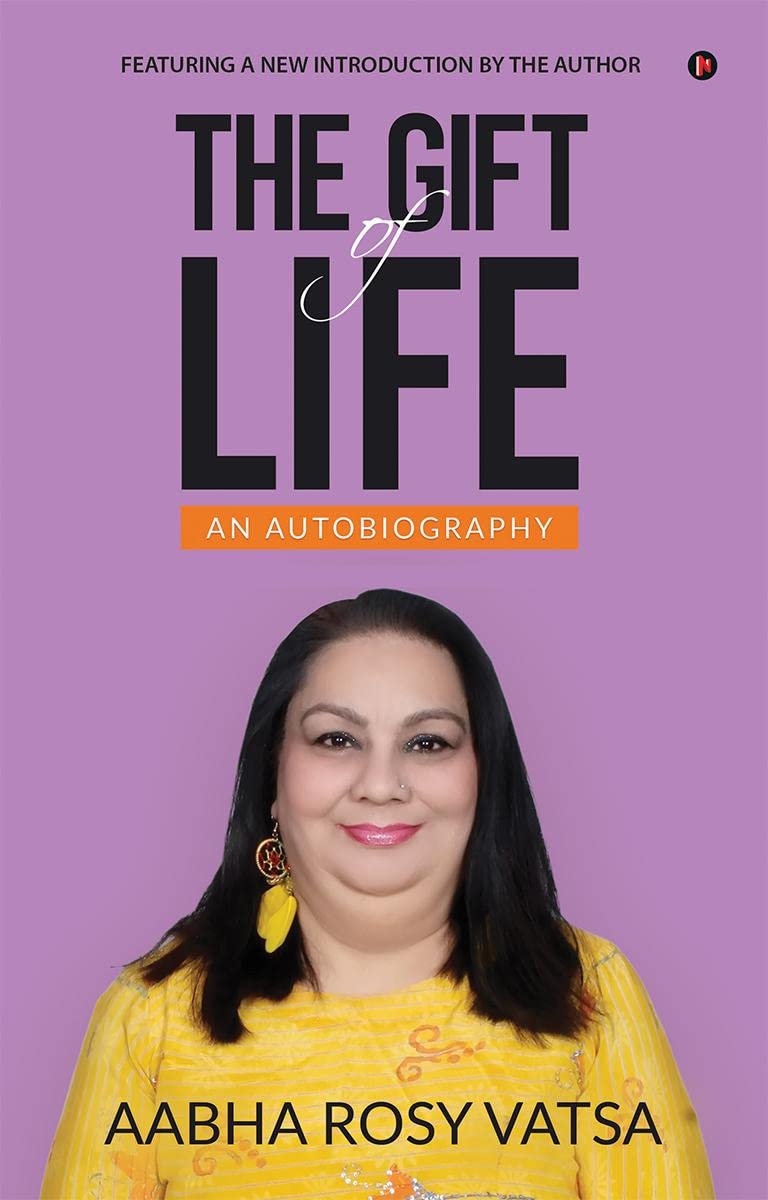 The Gift Of Life: An Autobiography