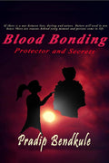 Blood Bonding : Protector And Secrets