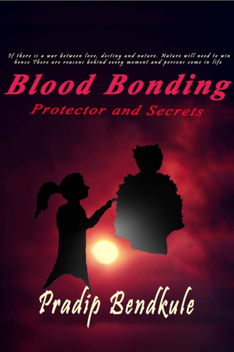 Blood Bonding : Protector And Secrets