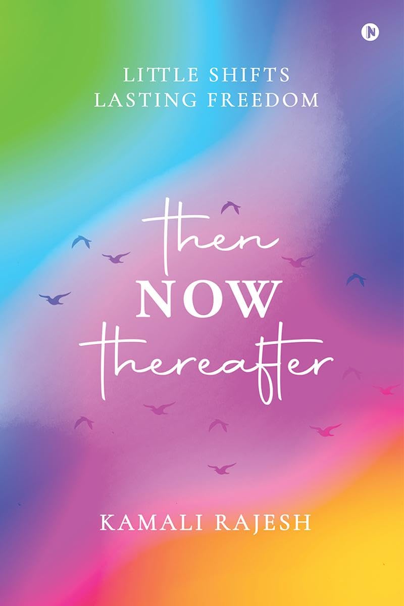 Then, Now, Thereafter