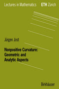 Nonpositive Curvature: Geometric and Analytic Aspects (Lectures in Mathematics. ETH Zrich)