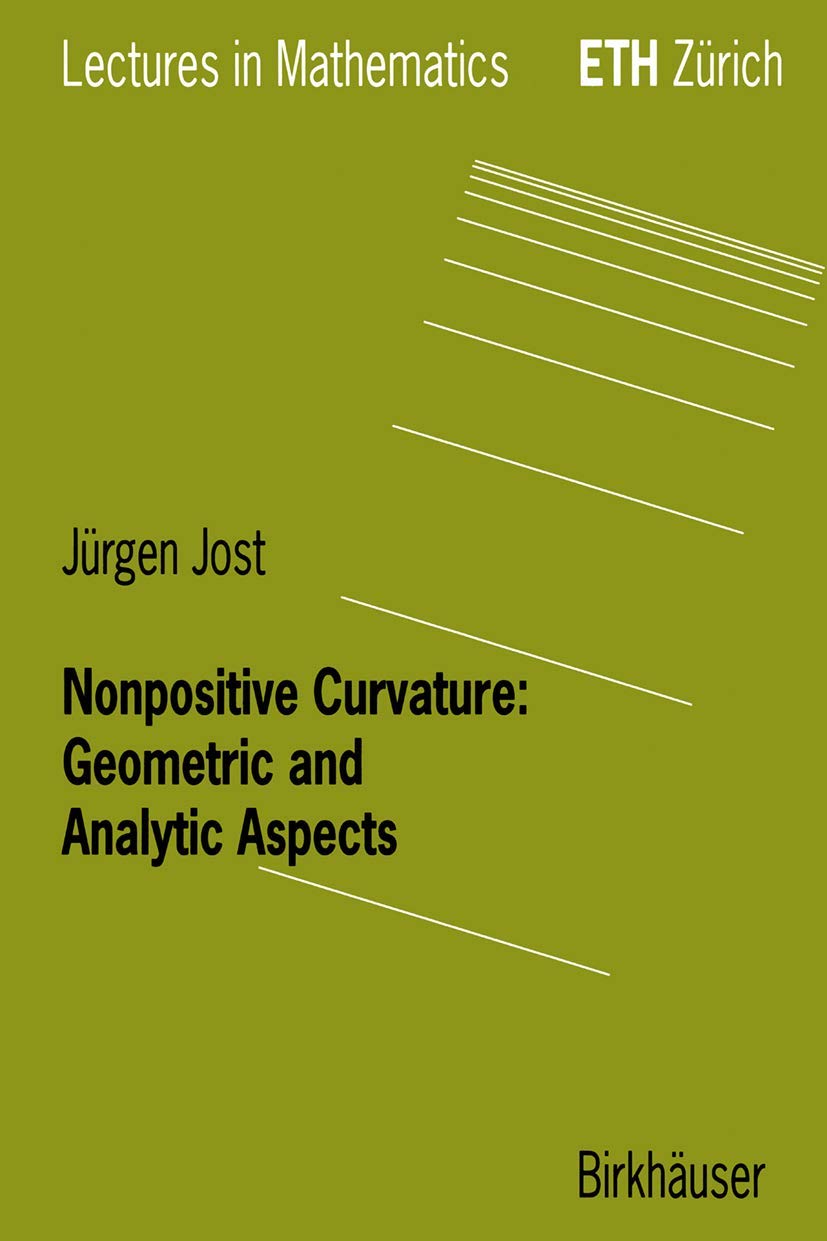 Nonpositive Curvature: Geometric and Analytic Aspects (Lectures in Mathematics. ETH Zrich)