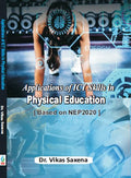 Applications of ICT Skills in Physical Education (Based on NEP 2020)