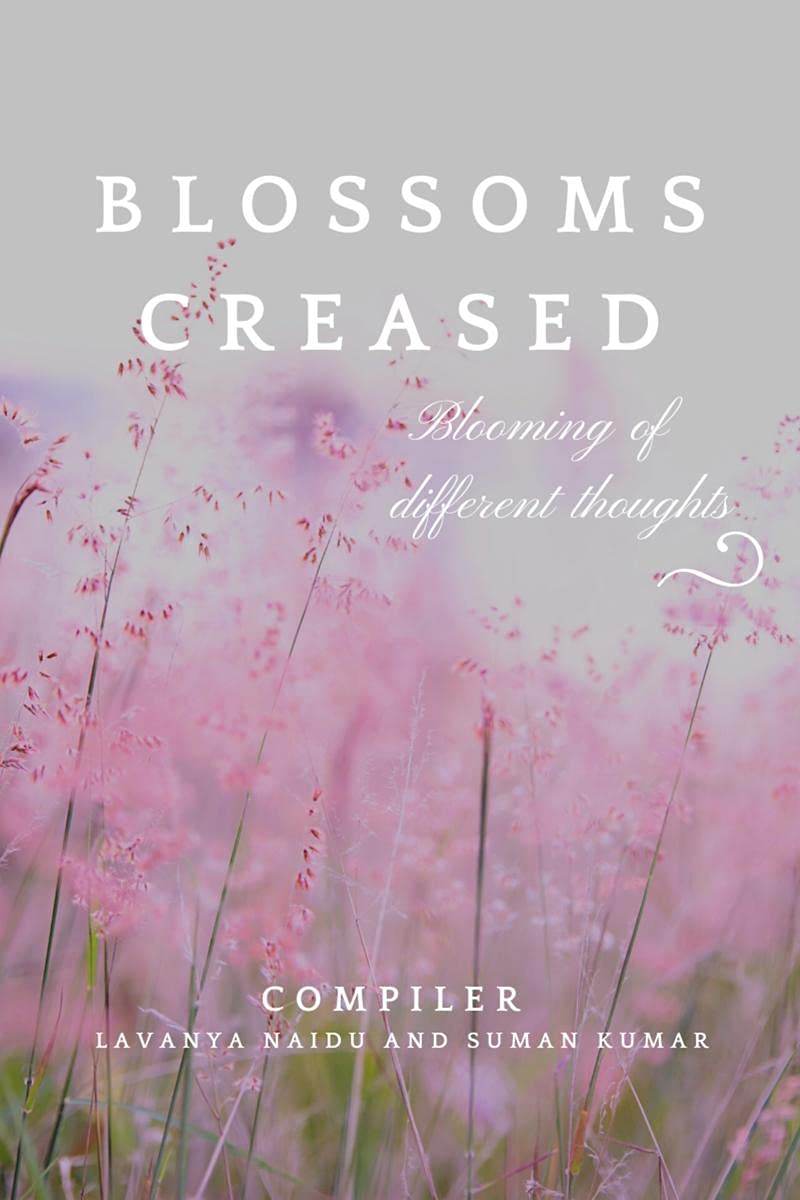 Blossoms Creased : Blooming Of Different Thoughts
