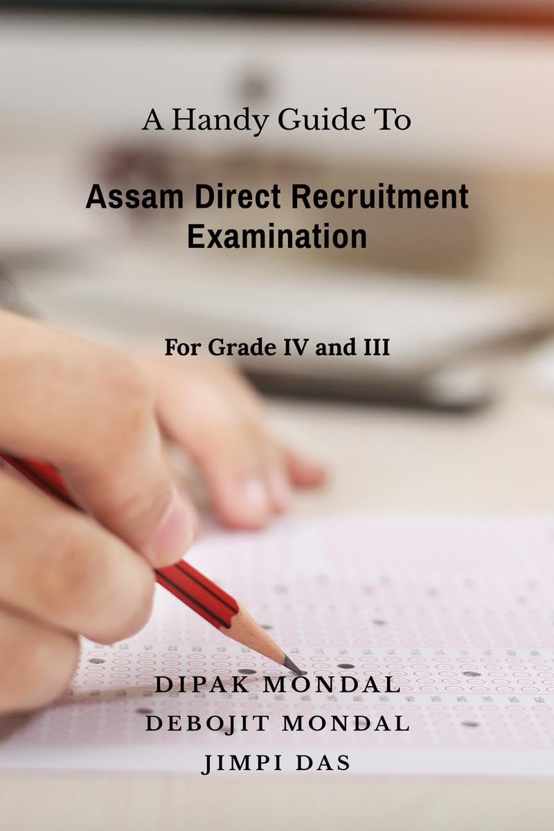 Assam Direct Recruitment Examination: A Handy Guide To