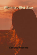 Flightless BirdBlue : A poetry book