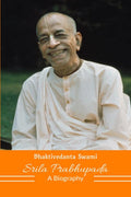 Bhaktivedanta Swami Srila Prabhupada : A Biography