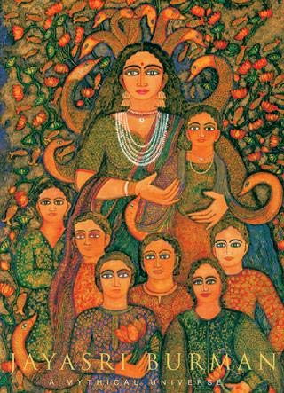 Jayasri Burman : A Mythical Universe