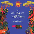 The Sun and the Rhinoceros /anglais