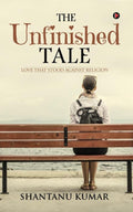 The Unfinished Tale:Love That Stood against Religion