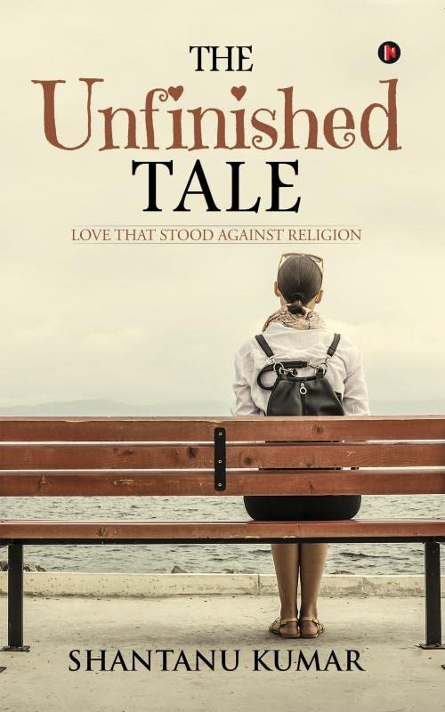 The Unfinished Tale:Love That Stood against Religion