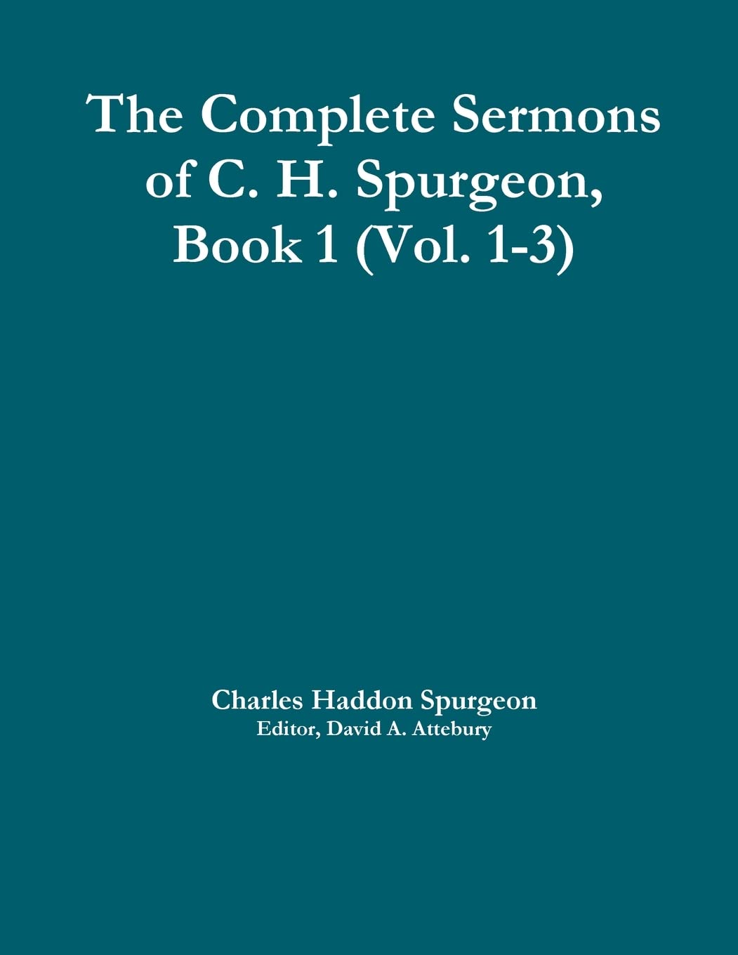 The Complete Sermons Of C. H. Spurgeon, Book 1 (Vol. 13)