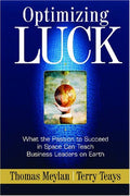 Optimizing Luck: What the Passion to Succeed in Space Can Teach Business Leaders on Earth