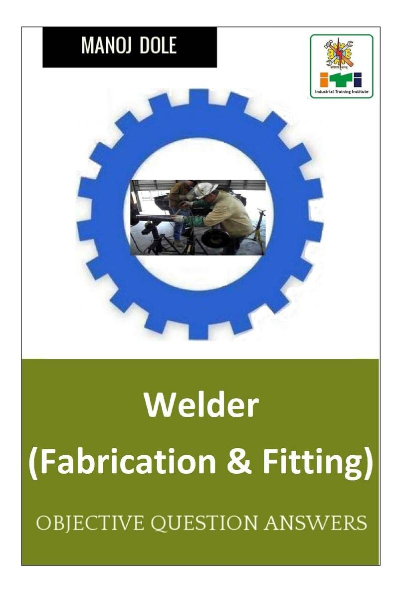 Welder Marathi MCQ (Fabrication & Fitting) /   MCQ (  )