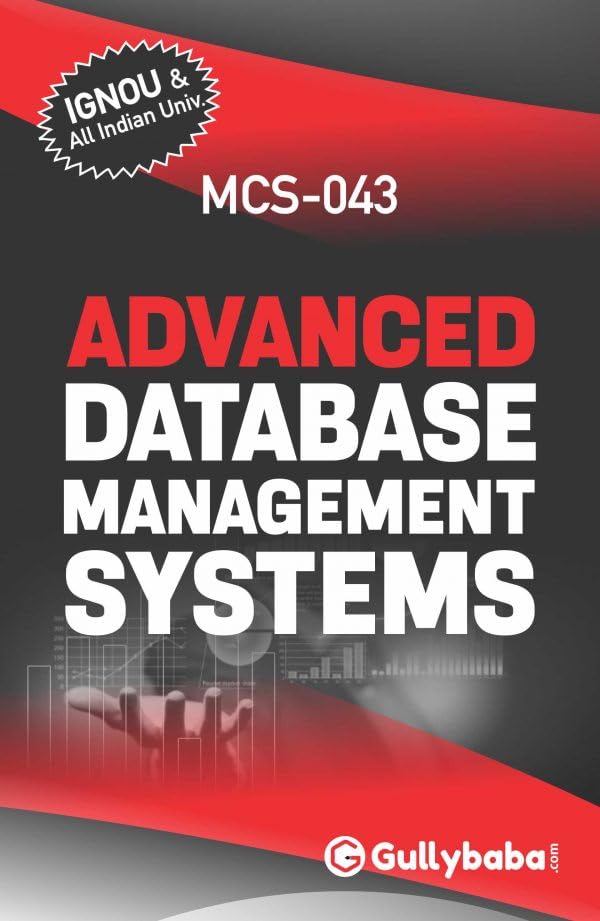 MCS043 Advanced Database Management Systems