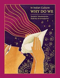 In Indian Culture... Why Do We (Deluxe Edition)