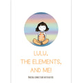 Lulu, The Elements and Me