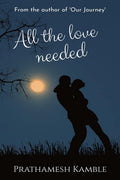 All The Love Needed