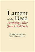 Lament of the Dead: Psychology After Jungs Red Book