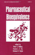 Pharmaceutical Bioequivalence: 48 (Drugs and the Pharmaceutical Sciences)