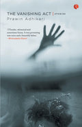 The Vanishing Act: Stories