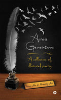 Across Generations : A Collection of Illustrated Poetry