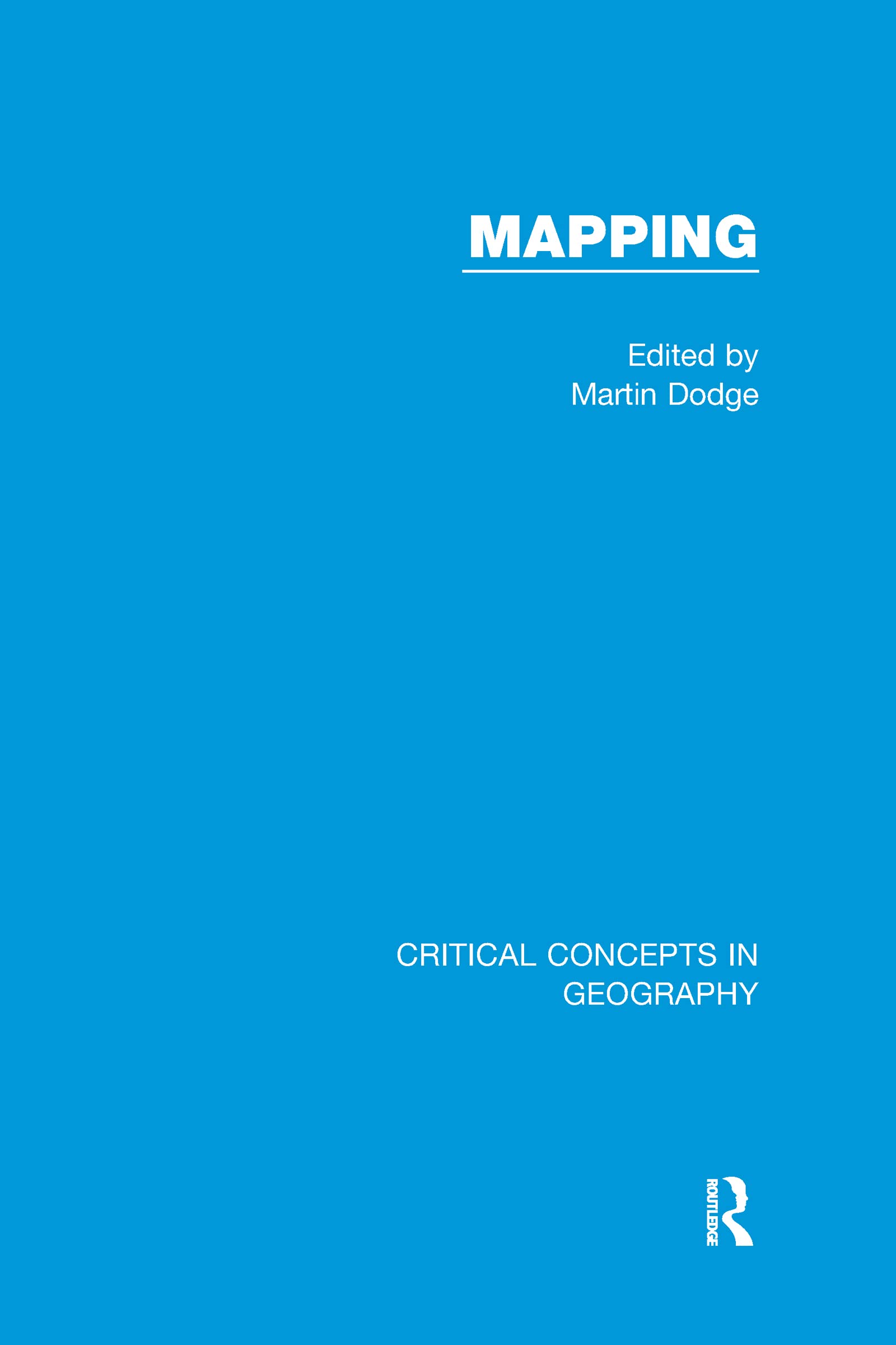Mapping (Critical Concepts in Geography)