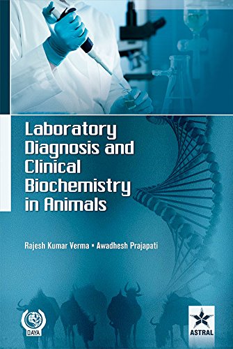 Laboratory Diagnosis And Clinical Biochemistry In Animals