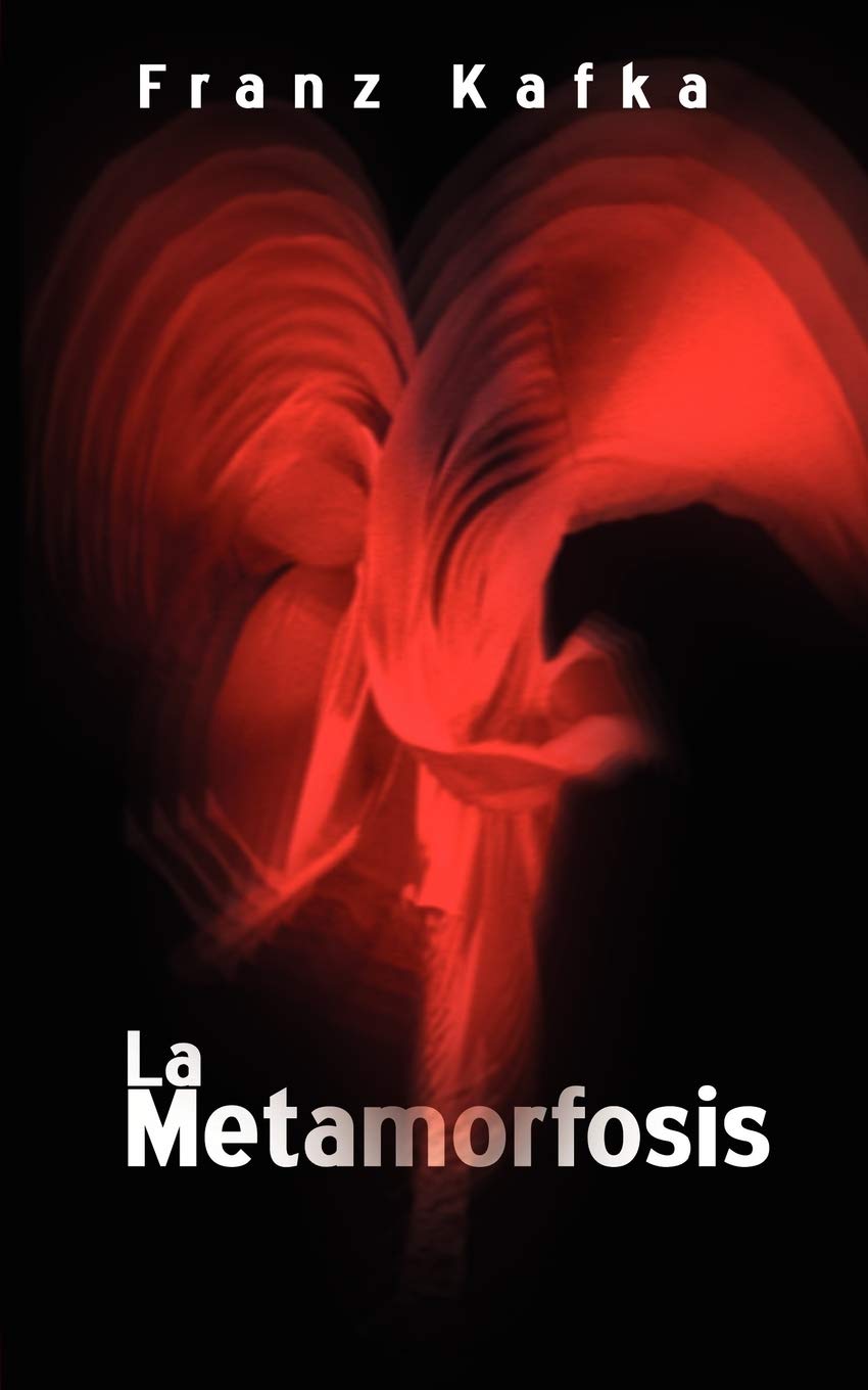 La Metamorfosis / The Metamorphosis (Spanish Edition)