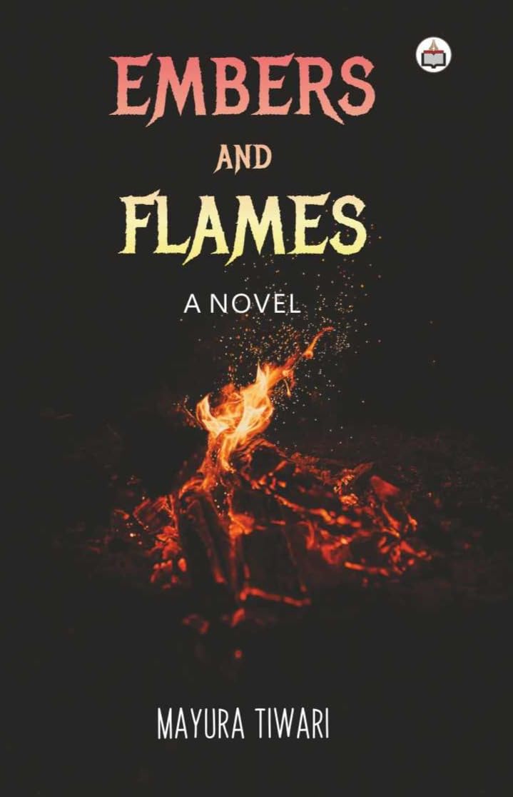 Embers and Flames (A Novel)