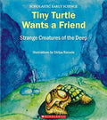 Tiny Turtle Wants A Friend (Scholastic Early Science)
