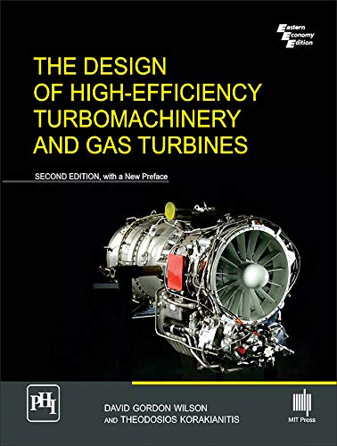 The Design of HighEfficiency Turbomachinery and Gas Turbines