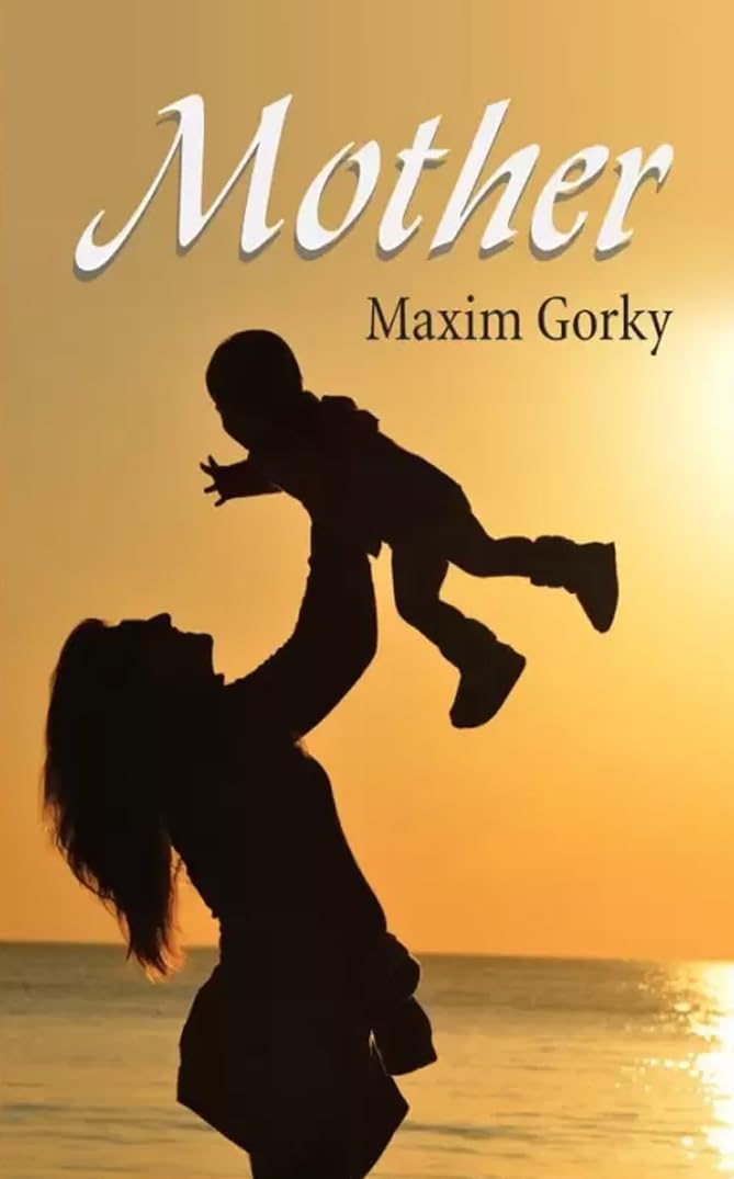 Mother (Full of Love, Hope, Despair, Regret, and Forgiveness) The HeartTouching Stories of Mothers Love